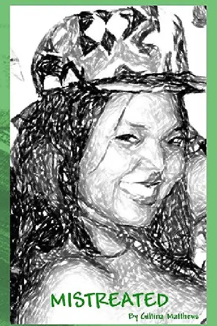 Mistreated by Giltina Matthews
