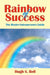Rainbow Of Success by Hugh S. Bell