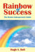 Rainbow Of Success by Hugh S. Bell