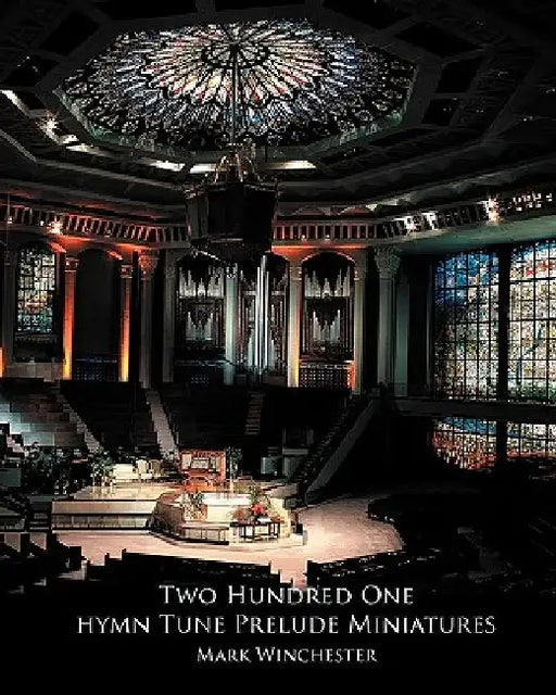 201 Hymn Tune Prelude Miniatures: For Organ, Piano Or Keyboard by Mark Winchester