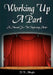 Working Up A Part: A Manual For The Beginning Actor by H. D. Albright