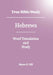 True Bible Study - Hebrews by Maura K. Hill