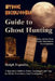 Mystic Encounters Guide to Ghost Hunting by Ralph Joseph Esposito