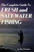The Complete Guide To Fresh And Salt-Water Fishing by Ray Ovington