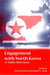 Engagement with North Korea: A Viable Alternative by Sung Chull Kim, David C. Kang