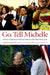 Go, Tell Michelle: African American Women Write to the New First Lady by Barbara A. Seals Nevergold, Peggy Brooks-Bertram
