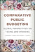 Comparative Public Budgeting: Global Perspectives on Taxing and Spending by George M. Guess, Lance T. LeLoup