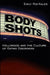 Body Shots: Hollywood and the Culture of Eating Disorders by Emily Fox-Kales