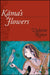 Kāma's Flowers: Nature in Hindi Poetry and Criticism, 1885-1925 by Valerie Ritter