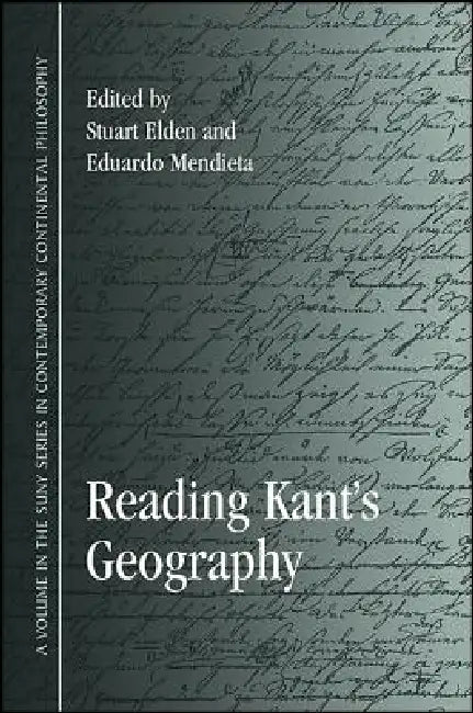 Reading Kant's Geography by Stuart Elden, Eduardo Mendieta