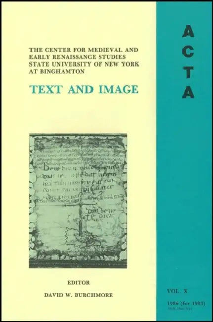 ACTA Volume #10: Text and Image by David W. Burchmore