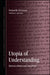 Utopia of Understanding: Between Babel and Auschwitz by Donatella Ester Di Cesare, Niall Keane