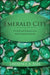 Emerald City: The Birth and Evolution of an Indian Gemstone Industry by Lawrence A. Babb