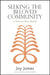 Seeking the Beloved Community: A Feminist Race Reader by Joy James, Beverly Guy-Sheftall