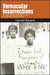Vernacular Insurrections: Race, Black Protest, and the New Century in Composition-Literacies Studies by Carmen Kynard