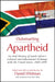 Outsmarting Apartheid: An Oral History of South Africa's Cultural and Educational Exchange with the United States, 1960-1999 by Daniel Whitman, Daniel Whitman, Kari Jaksa