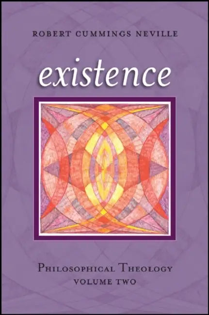 Existence by Robert Cummings Neville
