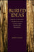 Buried Ideas: Legends of Abdication and Ideal Government in Early Chinese Bamboo-Slip Manuscripts by Sarah Allan