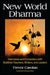 New World Dharma: Interviews and Encounters with Buddhist Teachers, Writers, and Leaders by Trevor Carolan, Susan Moon