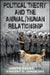 Political Theory and the Animal/Human Relationship by Judith Grant, Vincent G. Jungkunz