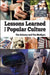 Lessons Learned from Popular Culture by Tim Delaney, Tim Madigan
