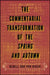 The Commentarial Transformation of the Spring and Autumn by Newell Ann Van Van Auken