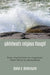 Whitehead's Religious Thought: From Mechanism to Organism, from Force to Persuasion by Daniel A. Dombrowski