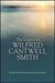 The Legacy of Wilfred Cantwell Smith by Ellen Bradshaw Aitken, Arvind Sharma