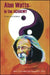 Alan Watts - In the Academy: Essays and Lectures by Alan Watts, Peter J. Columbus, Donadrian L. Rice