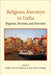 Religious Journeys in India: Pilgrims, Tourists, and Travelers by Andrea Marion Pinkney