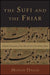 The Sufi and the Friar: A Mystical Encounter of Two Men of God in the Abode of Islam by Minlib Dallh