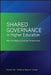 Shared Governance in Higher Education: New Paradigms, Evolving Perspectives by Sharon F. Cramer