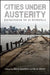 Cities Under Austerity: Restructuring the Us Metropolis by Mark Davidson, Kevin Ward