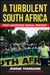 A Turbulent South Africa: Post-Apartheid Social Protest by Jérôme Tournadre, Andrew Brown