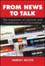 From News to Talk: The Expansion of Opinion and Commentary in US Journalism by Kimberly Meltzer