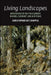 Living Landscapes: Meditations on the Five Elements in Hindu, Buddhist, and Jain Yogas by Christopher Key Chapple