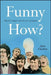 Funny How?: Sketch Comedy and the Art of Humor by Alex Clayton