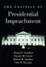The Politics of Presidential Impeachment by Daniel P. Franklin