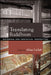 Translating Buddhism: Historical and Contextual Perspectives by Alice Collett