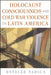 Holocaust Consciousness and Cold War Violence in Latin America by Estelle Tarica