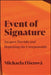 Event of Signature: Jacques Derrida and Repeating the Unrepeatable by Michaela Fiserova