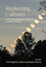 Replanting Cultures: Community-Engaged Scholarship in Indian Country by Benjamin J. Barnes