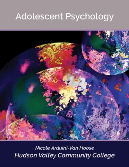 Adolescent Psychology by Nicole Arduini-Van Hoose