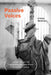 Passive Voices (on the Subject of Phenomenology and Other Figures of Speech) by Kristina Mendicino