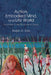 Action, Embodied Mind, and Life World: Focusing at the Existential Level by Ralph D. Ellis