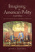 Imagining the American Polity: Political Science and the Discourse of Democracy by John G. Gunnell