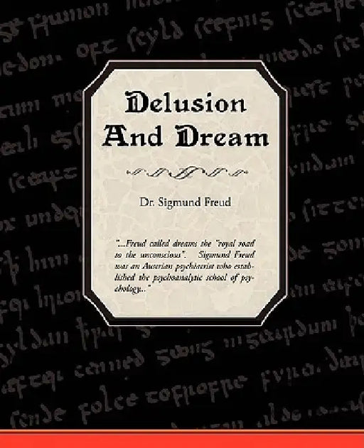 Delusion and Dream by Sigmund Freud