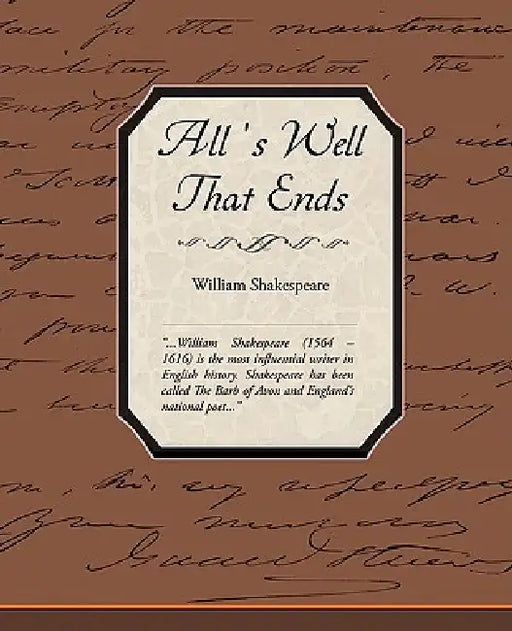 Alls Well That Ends Well by William Shakespeare