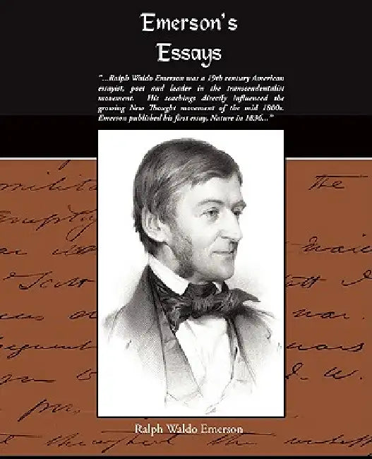 Emersons Essays by Ralph Waldo Emerson, Raplh Waldo Emerson