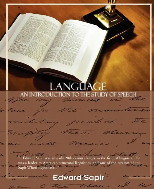Language an Introduction to the Study of Speech by Edward Sapir